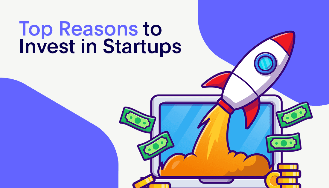 The Benefits of Investing in Startups