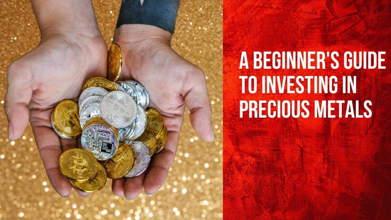 A Beginner's Guide to Investing in Gold and Silver